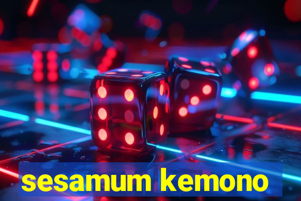 sesamum kemono